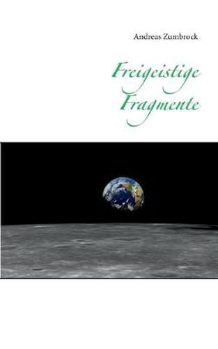 Cover image for Freigeistige Fragmente: (eine Weltanschauung)