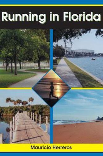 Cover image for Running in Florida: A Practical Guide for Runners in the Sunshine State