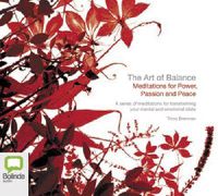 Cover image for The Art of Balance: Meditations for Power, Passion and Peace