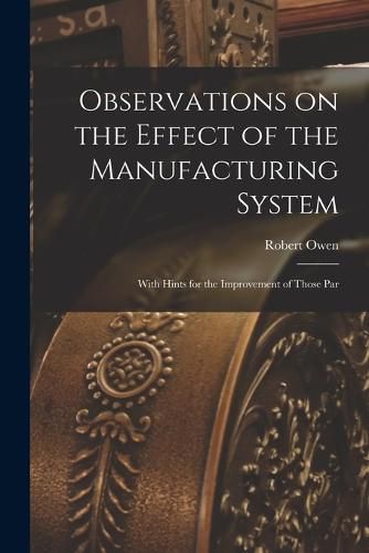 Cover image for Observations on the Effect of the Manufacturing System