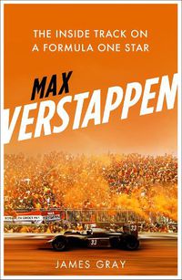 Cover image for Max Verstappen: The Inside Track on a Formula One Star