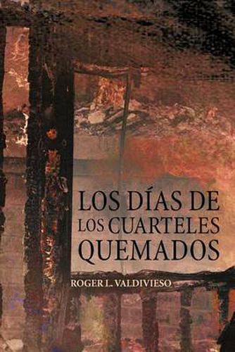 Cover image for Los D as de Los Cuarteles Quemados