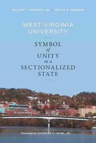 West Virginia University: Symbol of Unity in a Sectionalized State