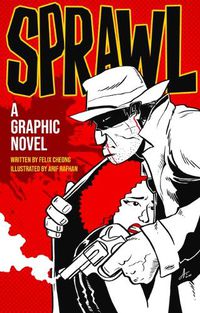 Cover image for Sprawl: A Graphic Novel