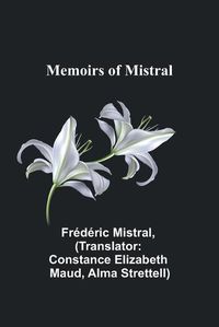 Cover image for Memoirs of Mistral