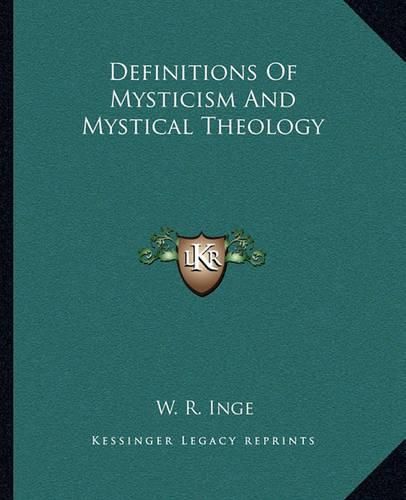 Definitions of Mysticism and Mystical Theology