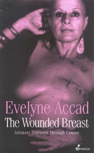 Cover image for Wounded Breast: Intimate Journeys Through Cancer