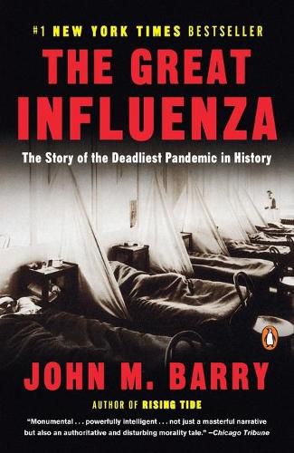 Cover image for The Great Influenza: The Story of the Deadliest Pandemic in History