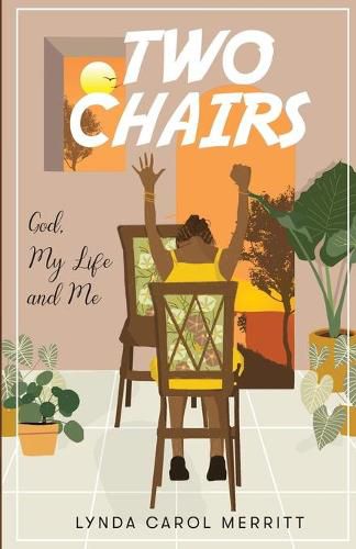 Cover image for Two Chairs: God, My Life and Me