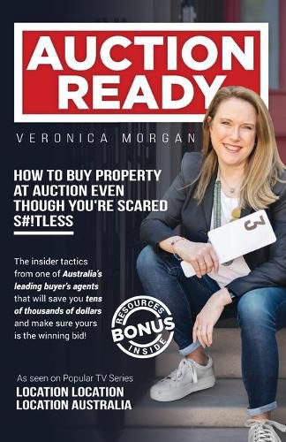 Cover image for Auction Ready: How to Buy Property at Auction Even Though You're Scared S#!tless