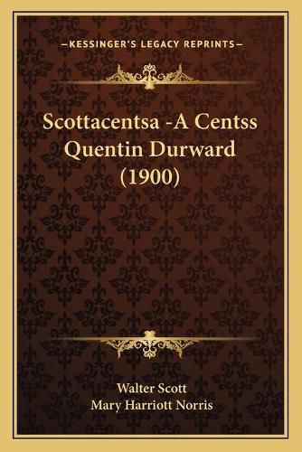 Scottacentsa -A Centss Quentin Durward (1900) Scottacentsa -A Centss Quentin Durward (1900)