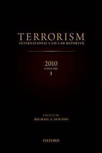 Cover image for Terrorism 2010 Volume 1: International Case Law Reporter