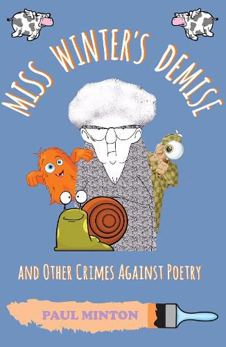 Miss Winter's Demise and Other Crimes Against Poetry