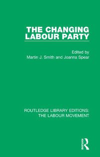 Cover image for The Changing Labour Party