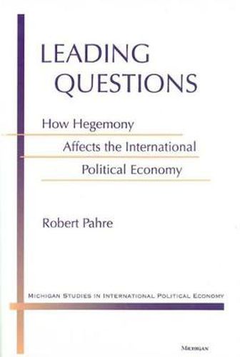 Cover image for Leading Questions: How Hegemony Affects the International Political Economy