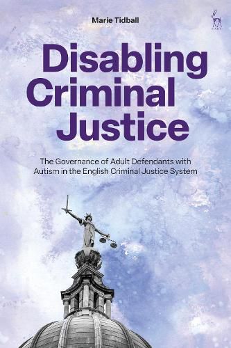 Disabling Criminal Justice