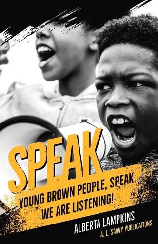 Cover image for Speak Young Brown People, Speak. We Are Listening!