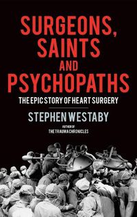 Cover image for Surgeons, Saints and Psychopaths