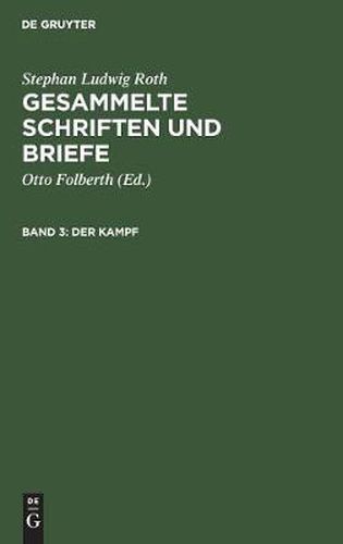 Der Kampf: Die Mediascher Zeit 1821-1836