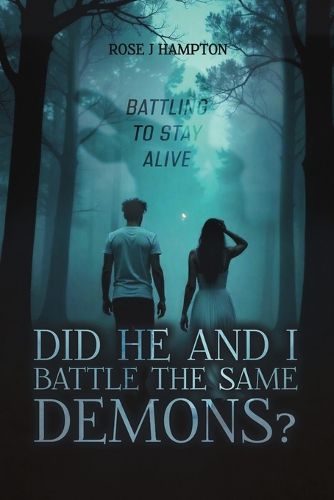 Cover image for Did He and I Battle the Same Demons?