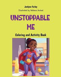 Cover image for Unstoppable Me Coloring and Activity Book