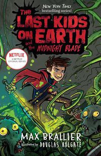 Cover image for The Last Kids on Earth and the Midnight Blade