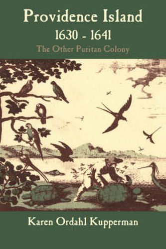Cover image for Providence Island, 1630-1641: The Other Puritan Colony