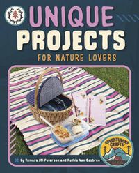 Cover image for Unique Projects for Nature Lovers