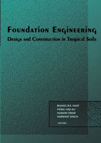 Cover image for Foundation Engineering: Design and Construction in Tropical Soils