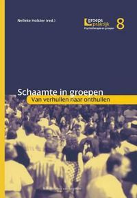 Cover image for Schaamte in Groepen: Van Verhullen Naar Onthullen