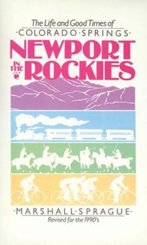 Cover image for Newport In Rockies: Life & Good Times Of