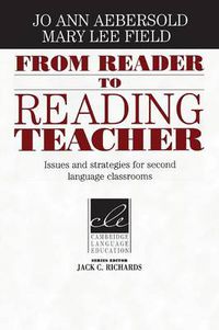 Cover image for From Reader to Reading Teacher: Issues and Strategies for Second Language Classrooms