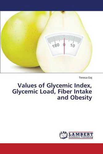 Cover image for Values of Glycemic Index, Glycemic Load, Fiber Intake and Obesity