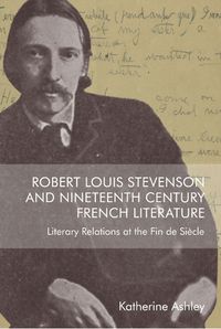 Cover image for Robert Louis Stevenson and Nineteenth-Century French Literature