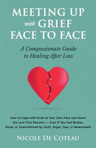 Cover image for Meeting Up with Grief Face To Face