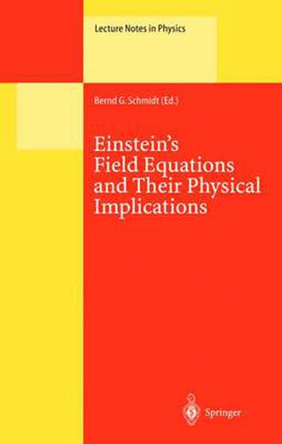 Einstein's Field Equations and Their Physical Implications: Selected Essays in Honour of Jurgen Ehlers