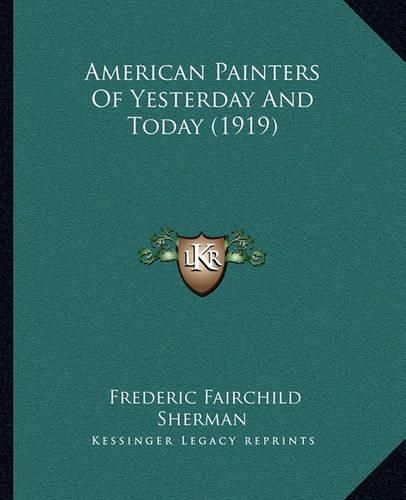 American Painters of Yesterday and Today (1919)