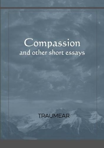 Cover image for Compassion and other short essays