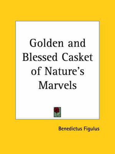 Cover image for Golden and Blessed Casket of Nature's Marvels