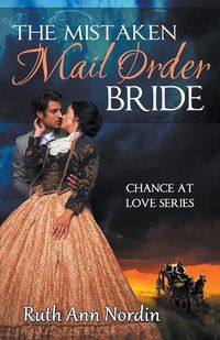 Cover image for The Mistaken Mail Order Bride