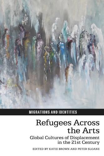 Cover image for Refugees Across the Arts