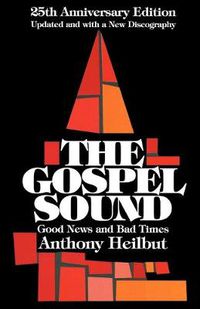 Cover image for The Gospel Sound: Good News and Bad Times