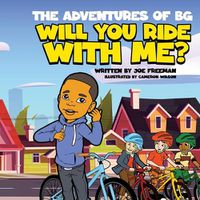 Cover image for The Adventures of BG Will You Ride With Me?