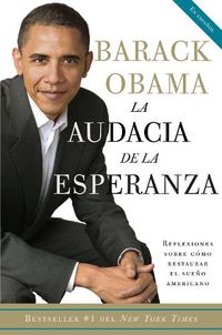 Cover image for La audacia de la esperanza: Reflexiones sobre como restaurar el sueno americano / The Audacity of Hope