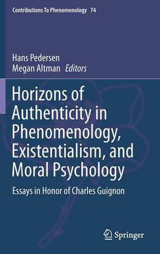 Cover image for Horizons of Authenticity in Phenomenology, Existentialism, and Moral Psychology: Essays in Honor of Charles Guignon