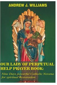 Cover image for Our Lady of Perpetual Help Prayer Book