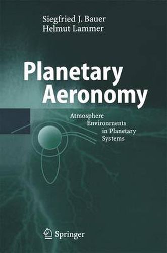 Cover image for Planetary Aeronomy: Atmosphere Environments in Planetary Systems