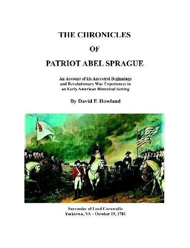 The Chronicles of Patriot Abel Sprague