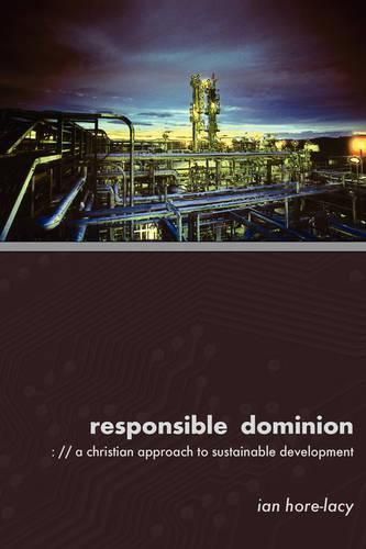 Cover image for Responsible Dominion: A Christian Approach to Sustainable Development