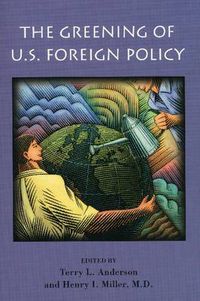 Cover image for The Greening of U.S. Foreign Policy